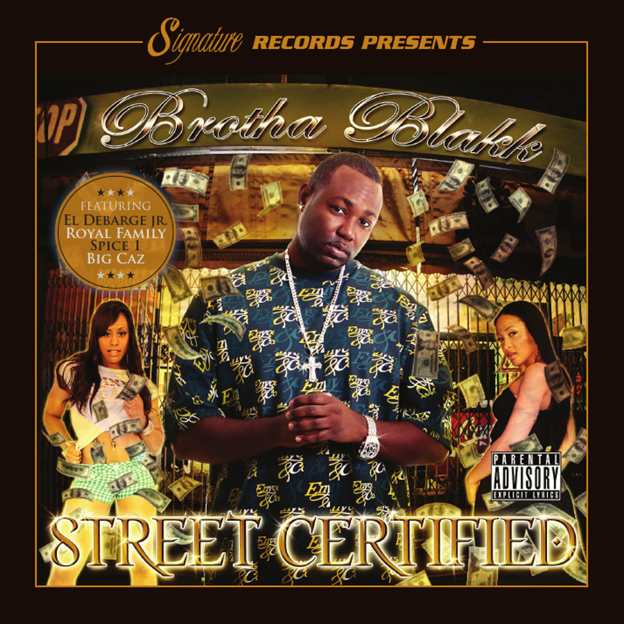 Brotha Blakk - Street Certified